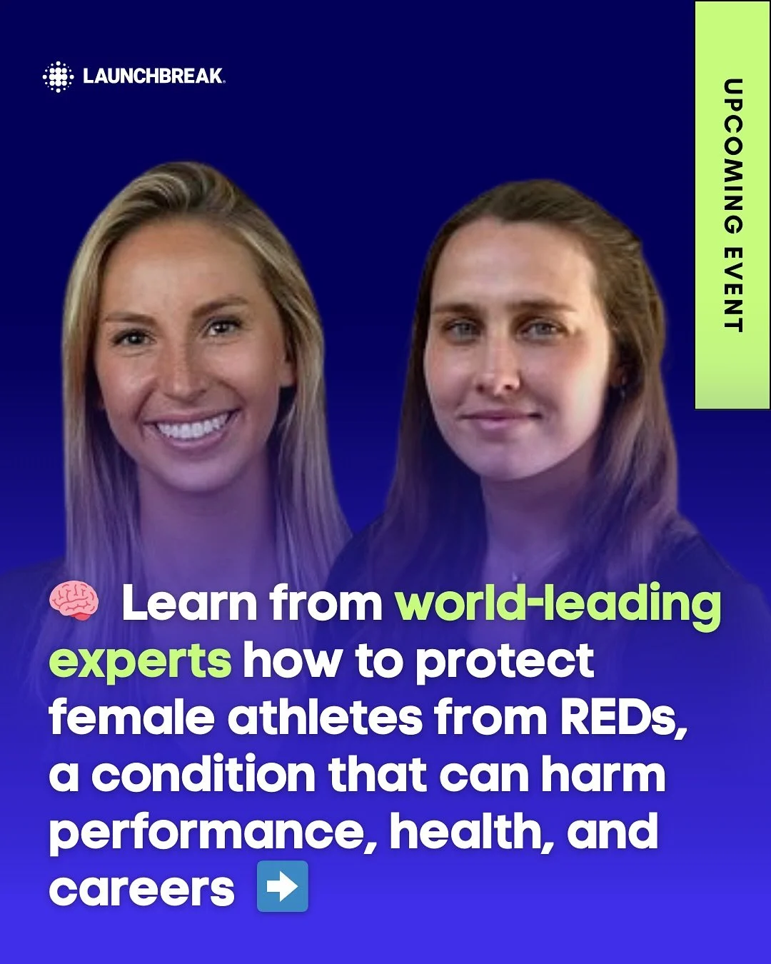 🚀 Learn how to protect female athletes from REDs&mdash; a hidden epidemic that can harm performance, health, and careers.

Join us as LaunchBreakers Nina Luker and Emilie Burgess bring us an incredible resource for female athletes ⬇️

🎙️ Live Virtu