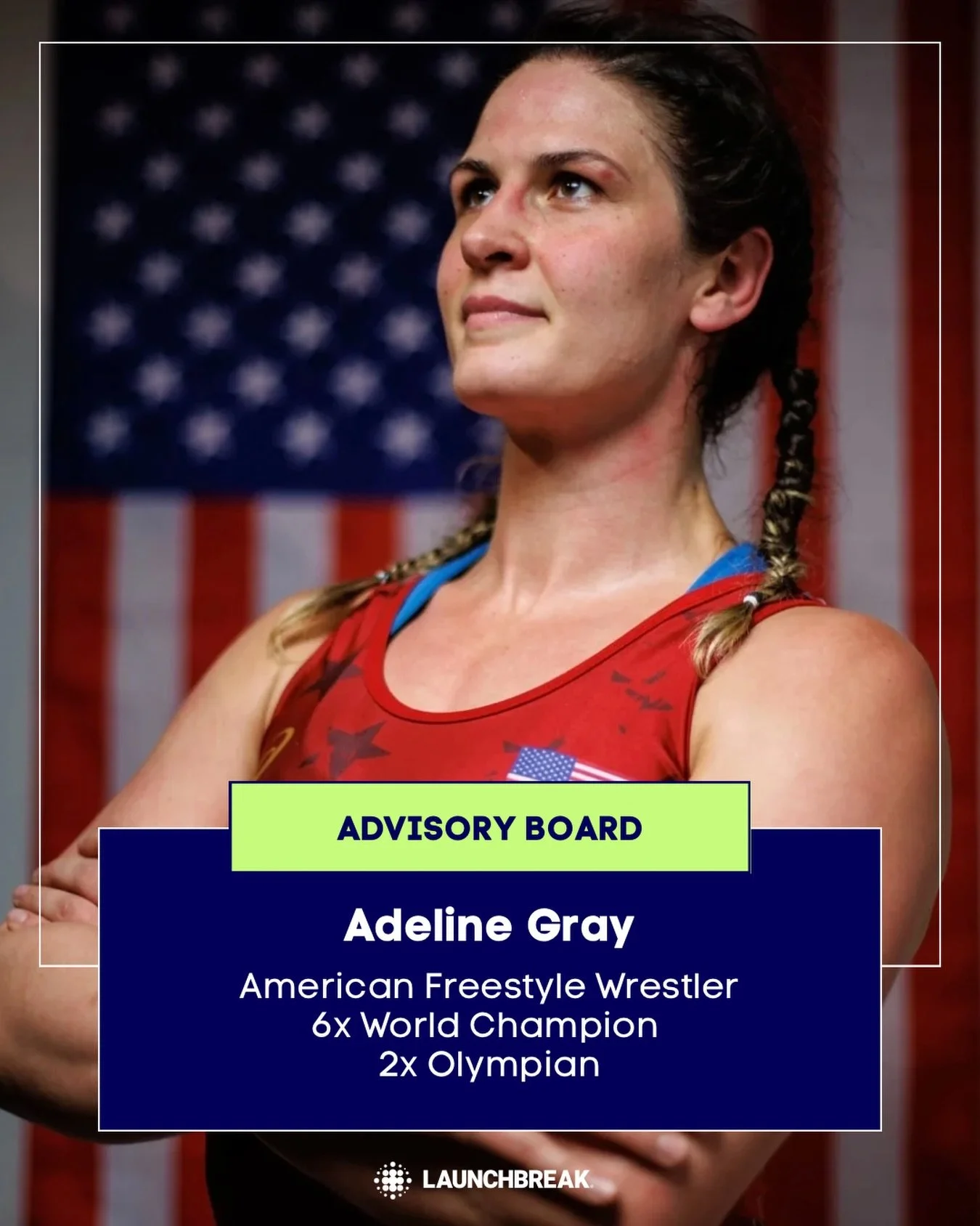 We proudly welcome Olympian and World Champion Wrestler, Adeline Gray to our LaunchBreak Advisory Board 🚀

As an American freestyle wrestler, Adeline is a six-time World Champion and has competed in two Olympic Games. She earned her first Olympic me