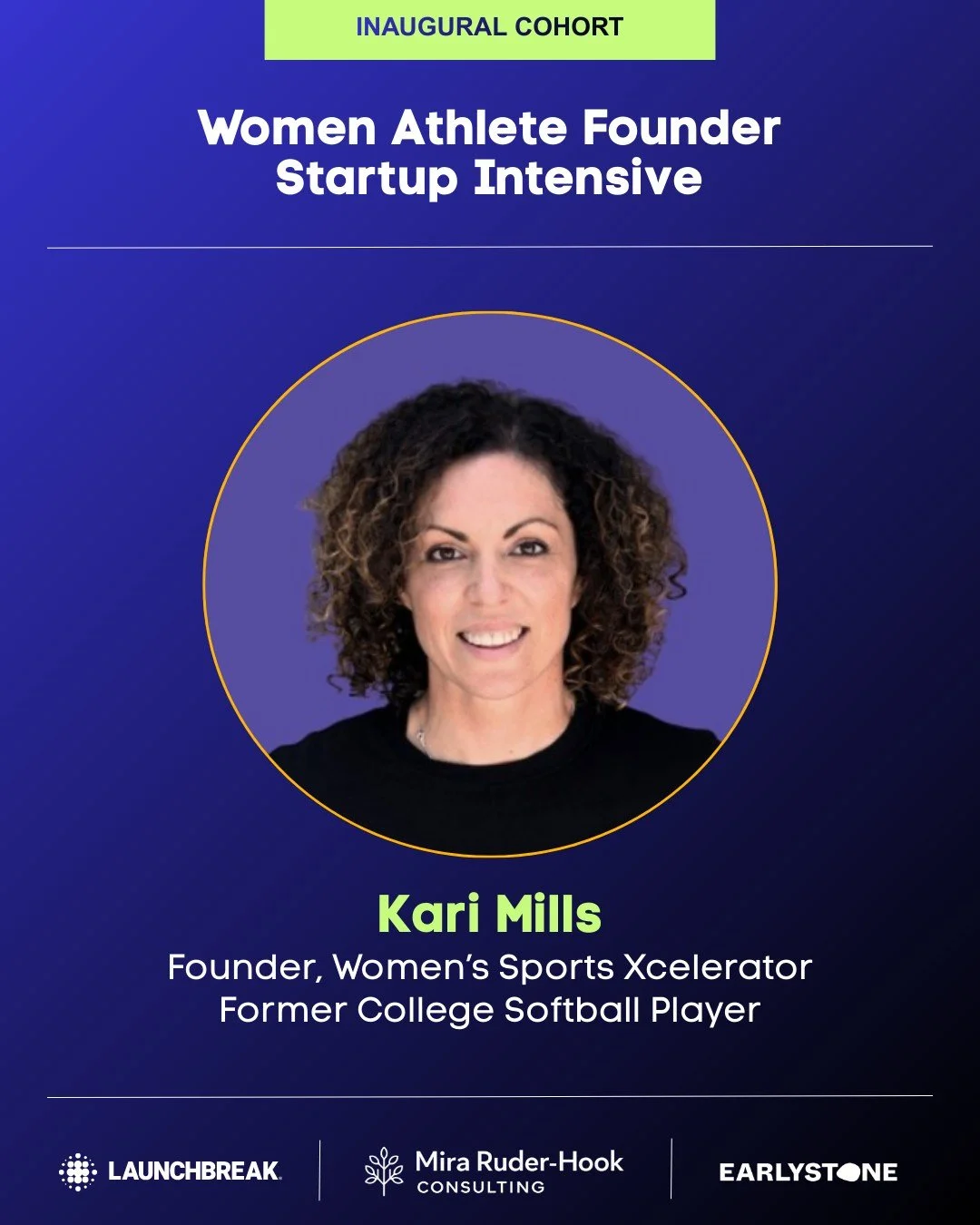 We'd like to welcome the inaugural cohort of LaunchBreak's Women Athlete Founder Startup Intensive, in partnership with Mira Ruder-Hook Consulting, sponsored by Earlystone 👏

Here are the first five participants and a little about them:

1. Kari Mil