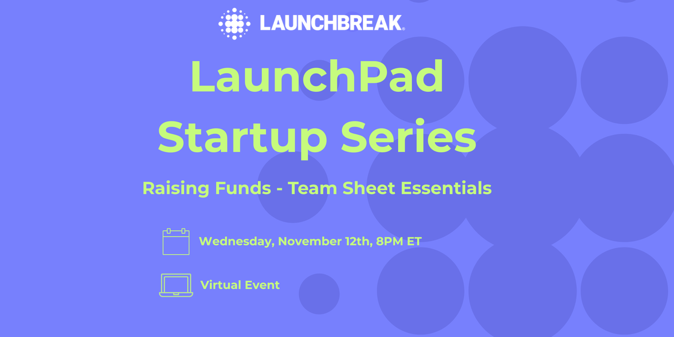 Upcoming Event - LaunchBreakers Only