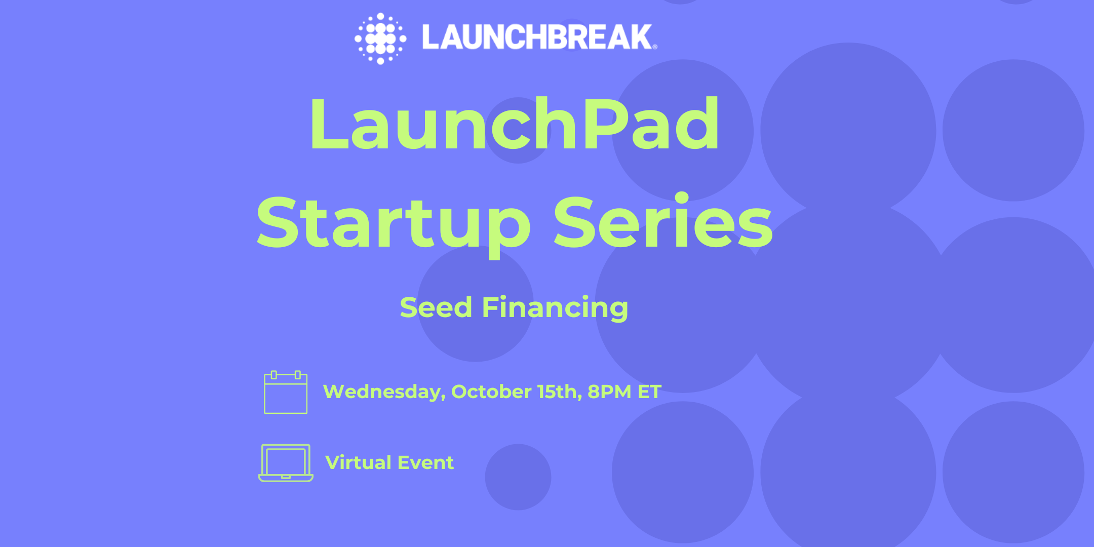Upcoming Event - LaunchBreakers Only