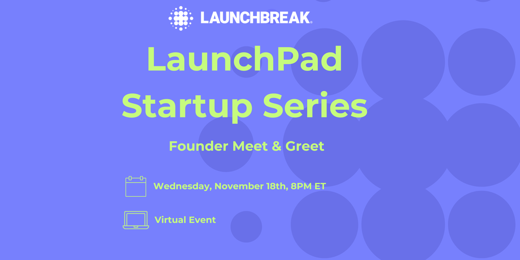 Upcoming Event - LaunchBreakers Only