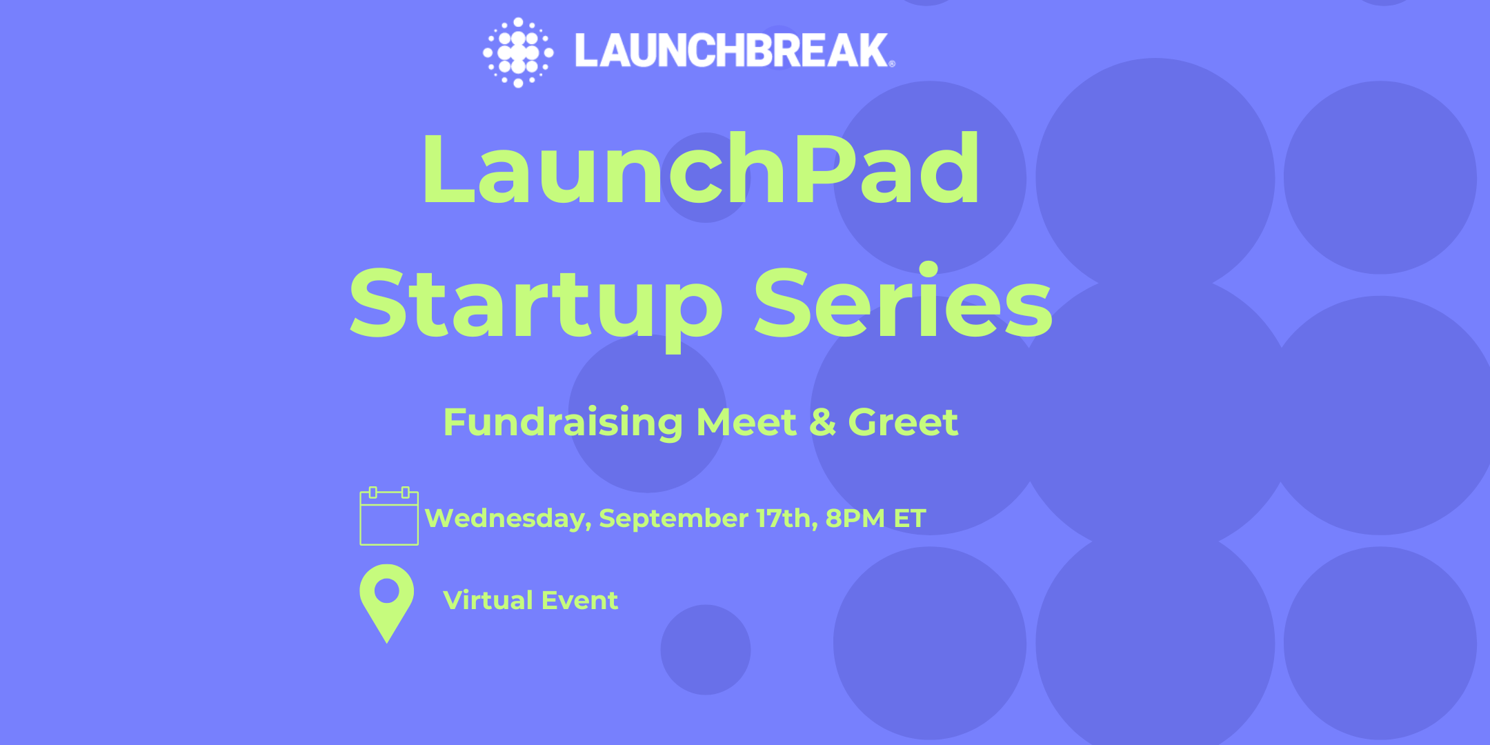Upcoming Event - LaunchBreakers Only