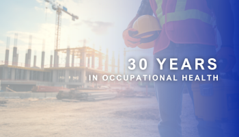 Celebrating 30 Years in Occupational Health