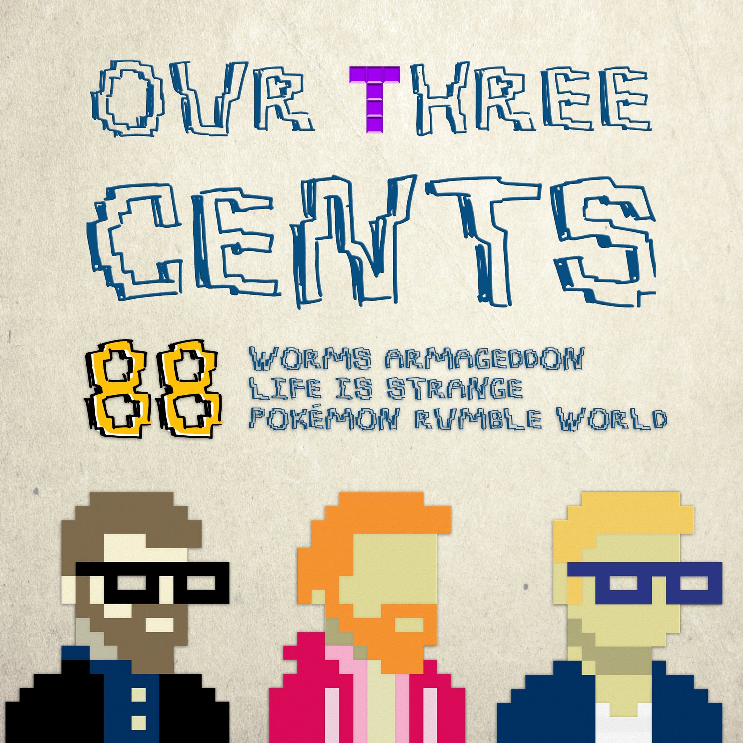 Number 88 - Worms Armageddon, Life is Strange, Pokémon Rumble World episode artwork