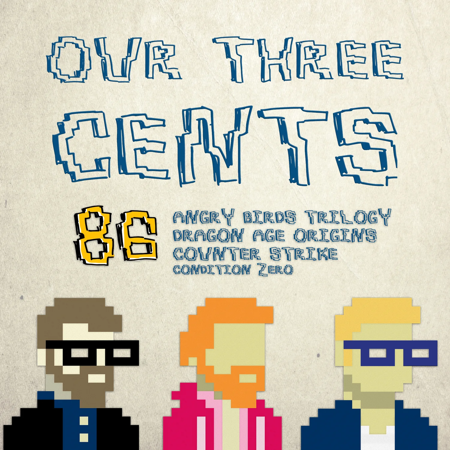 Number 86 - Angry Birds Trilogy, Dragon Age Origins, Counter Strike: Condition Zero episode artwork