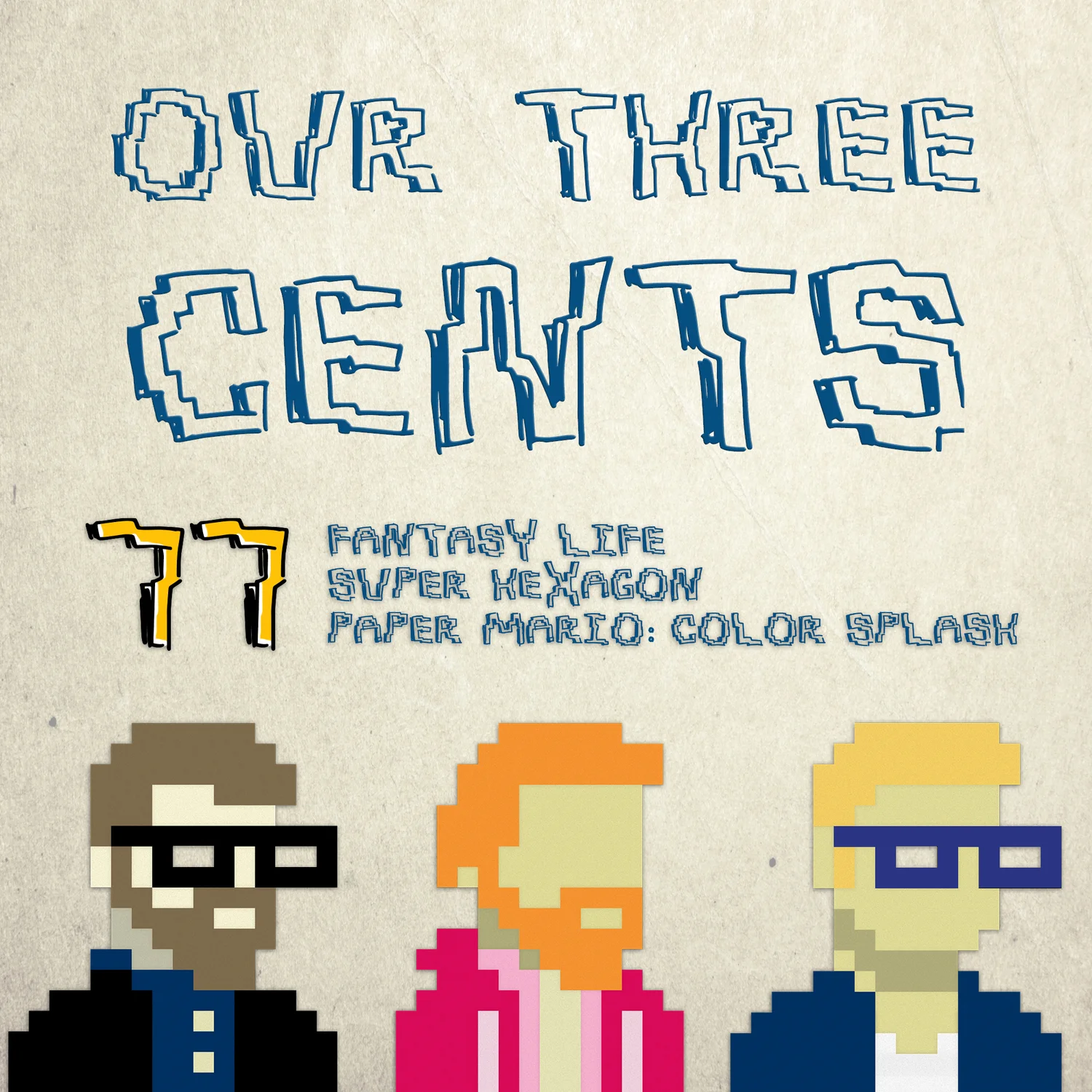 Number 77 - Fantasy Life, Super Hexagon, Paper Mario: Color Splash