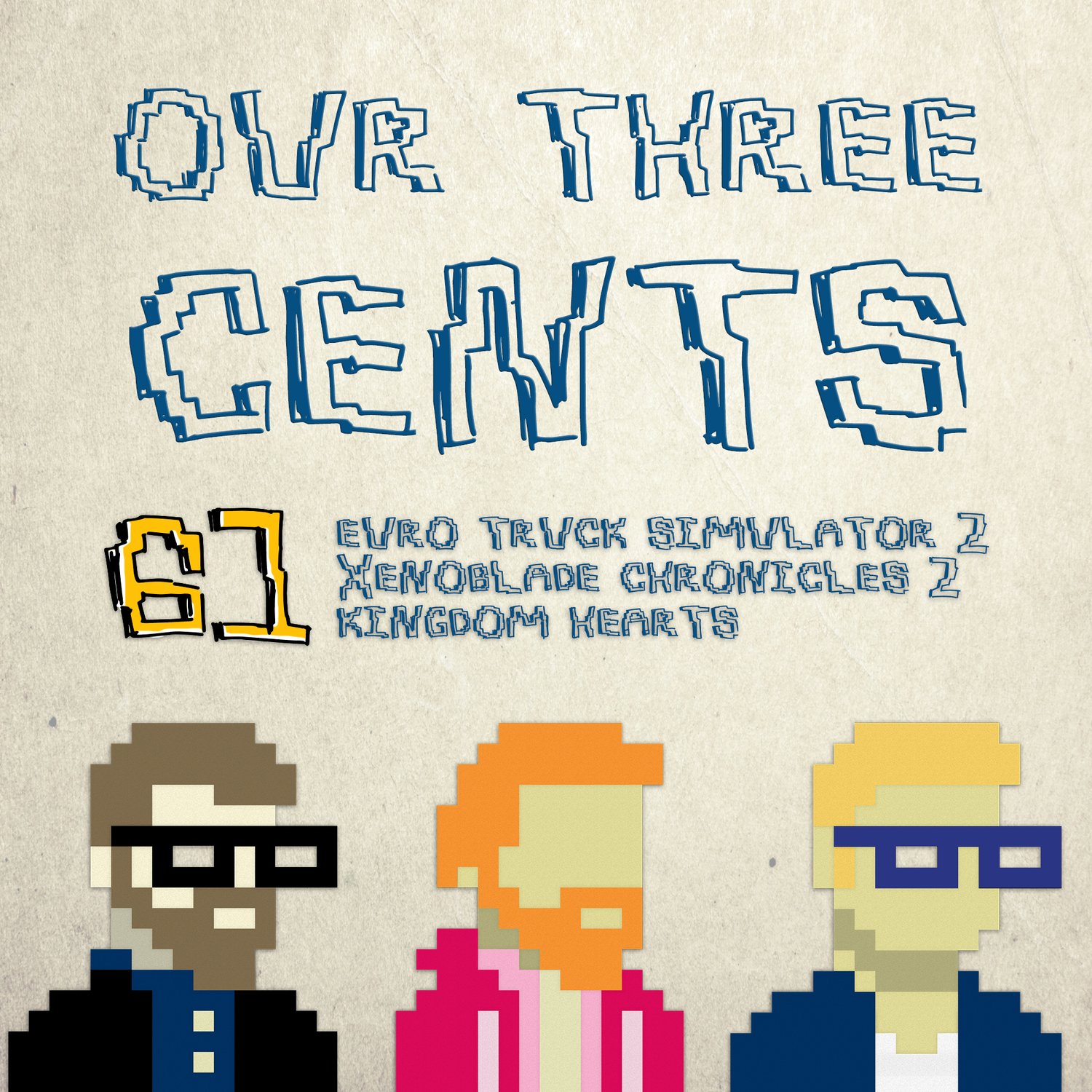 Number 61 - Euro Truck Simulator 2, Xenoblade Chronicles 2, Kingdom Hearts
