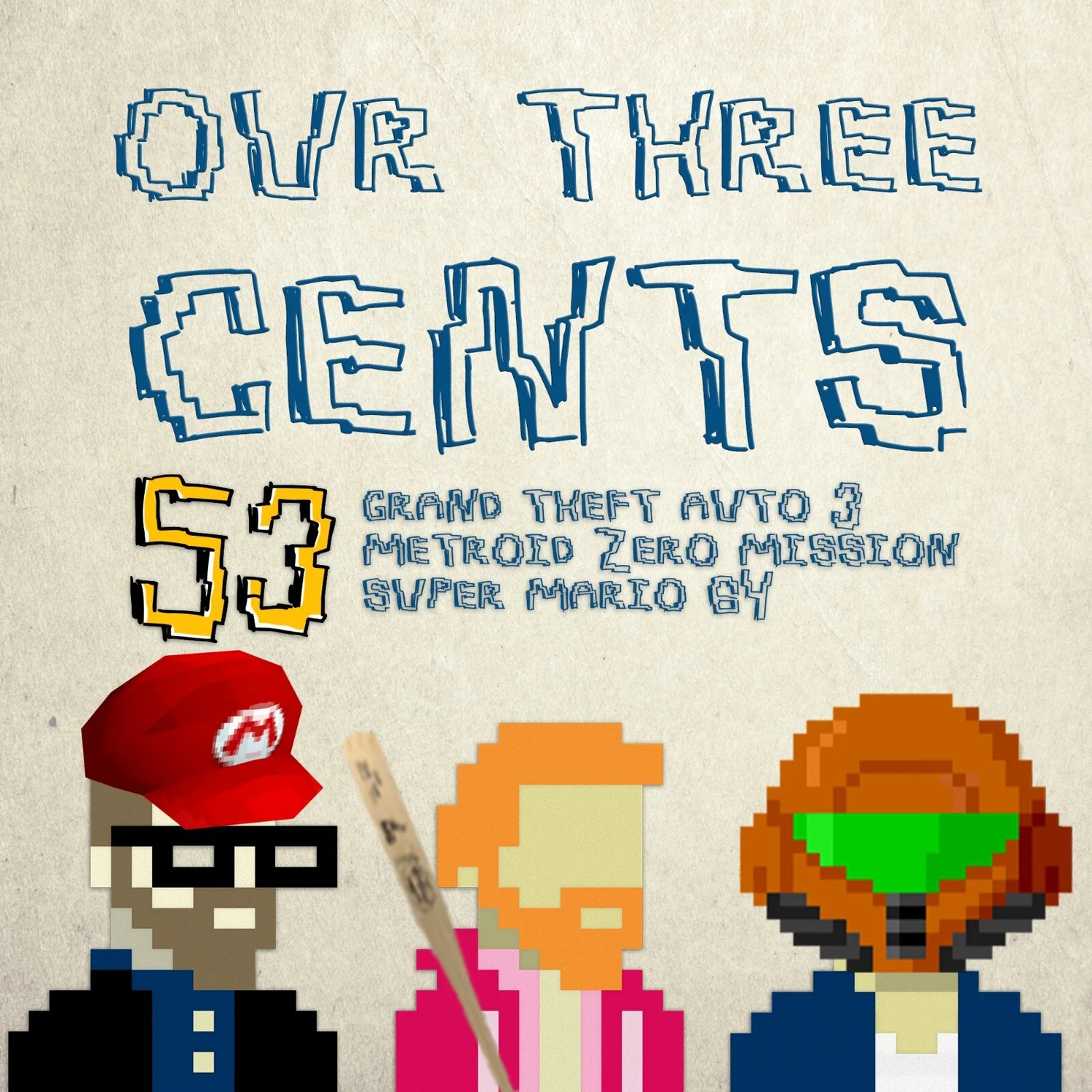 Number 53 - Grand Theft Auto 3, Metroid Zero Mission, Super Mario 64 episode artwork