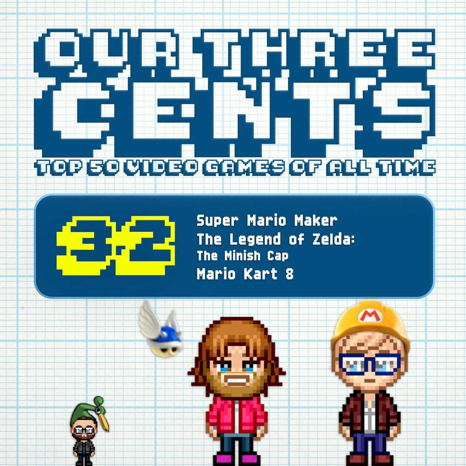 Number 32 - Super Mario Maker, The Legend of Zelda: The Minish Cap, Mario Kart 8 episode artwork