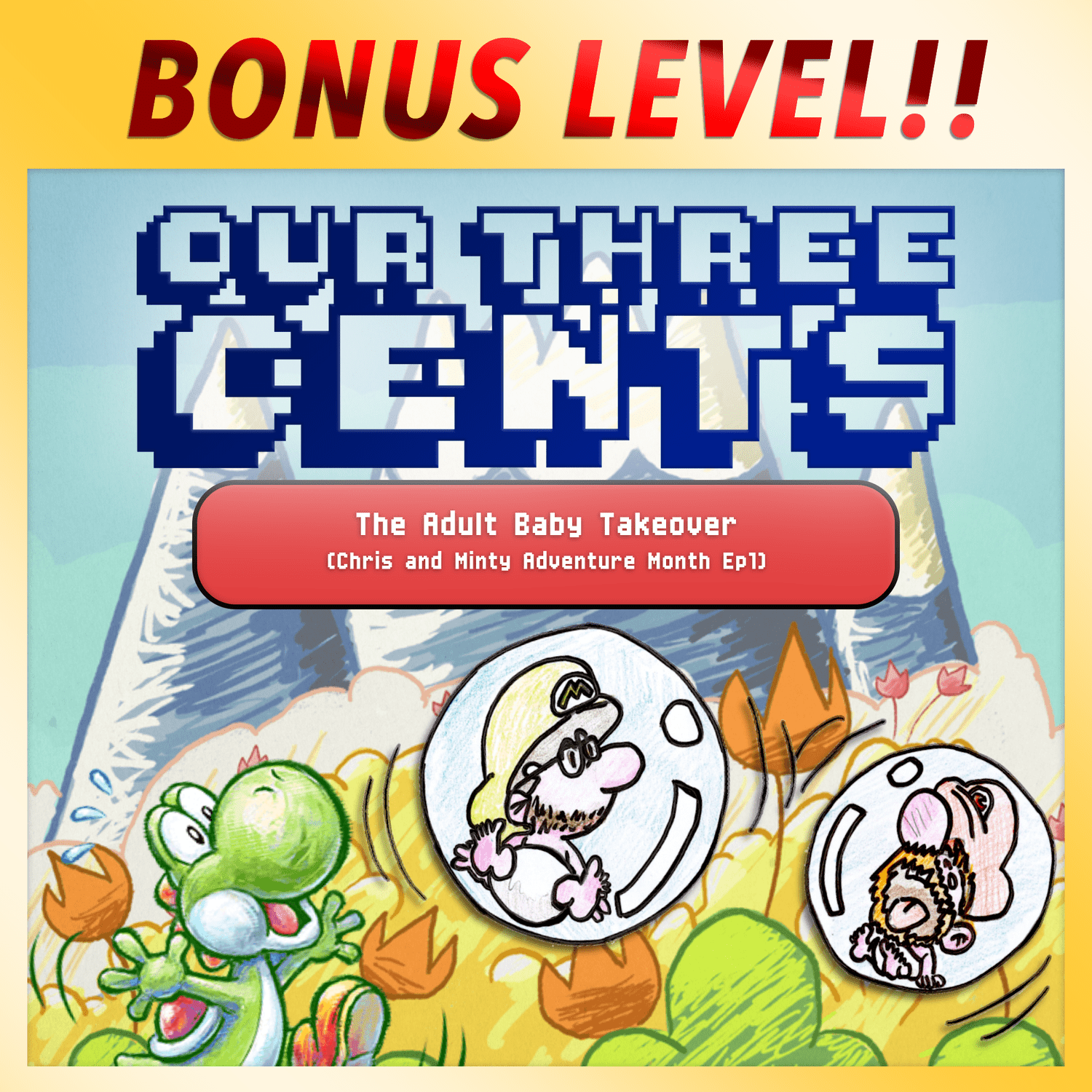 Bonus Level - Chris and Minty Adventure Month Ep1 - The Adult Baby Takeover episode artwork