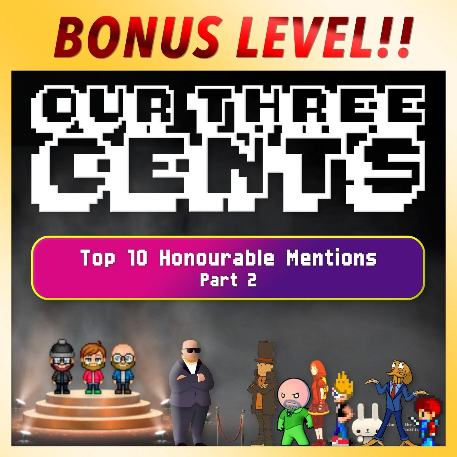 Bonus Level - Honourable Mentions Part 2