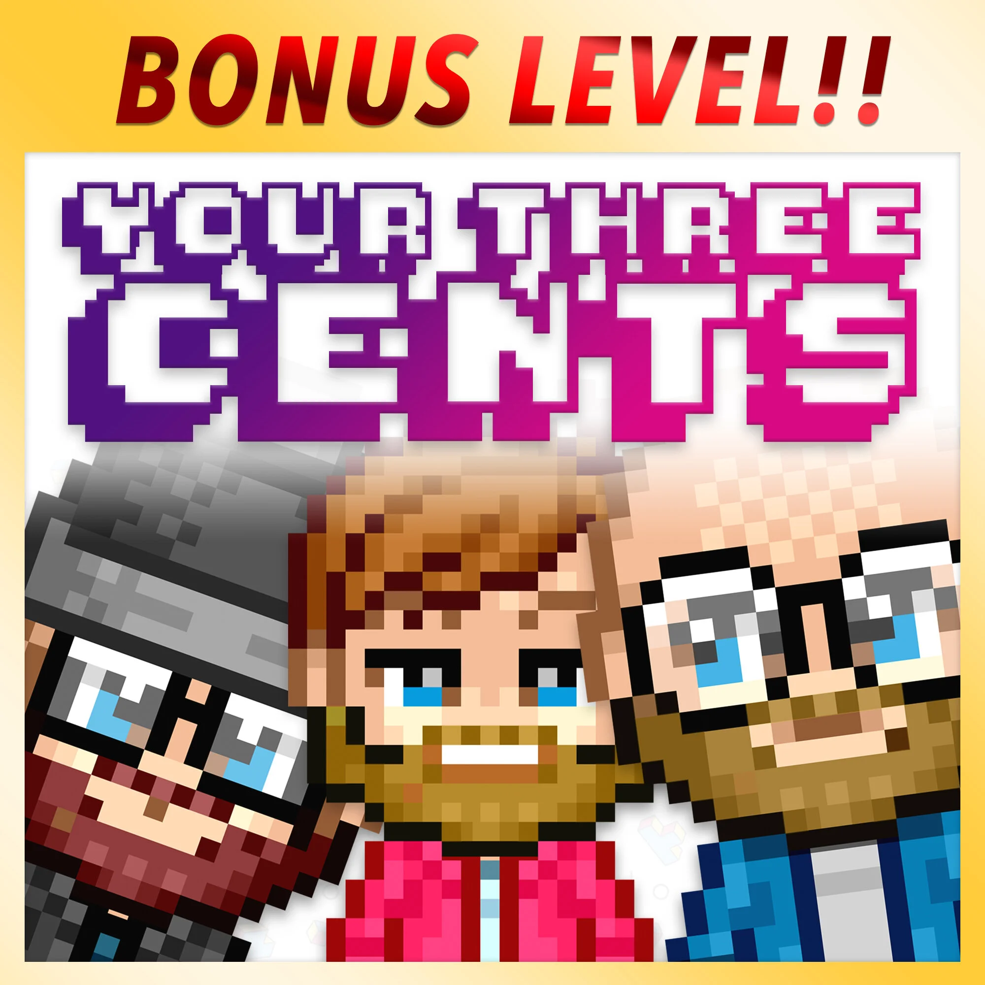 Bonus Level - Your Three Cents