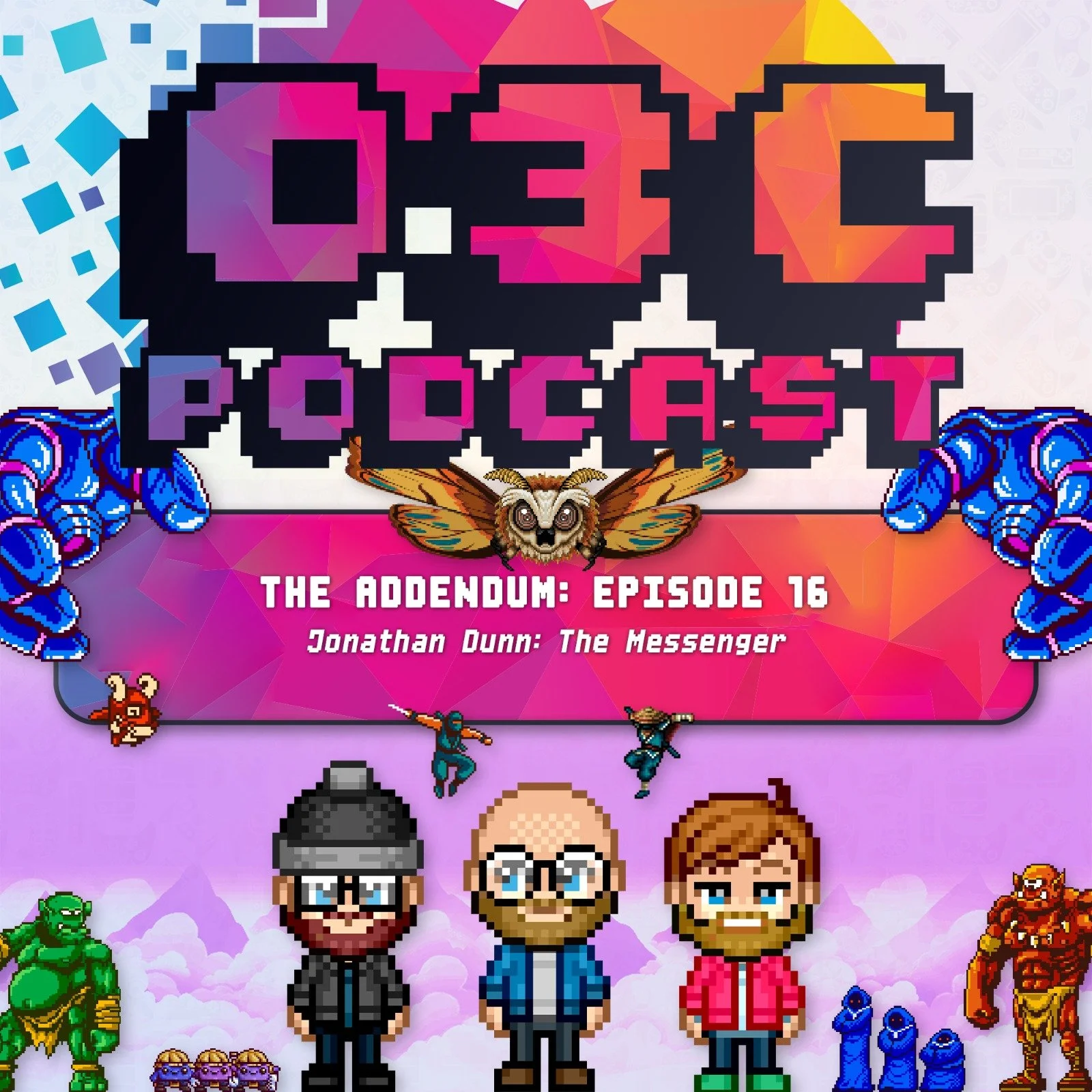 The Addendum - Episode Sixteen - The Messenger (Jonathan Dunn)