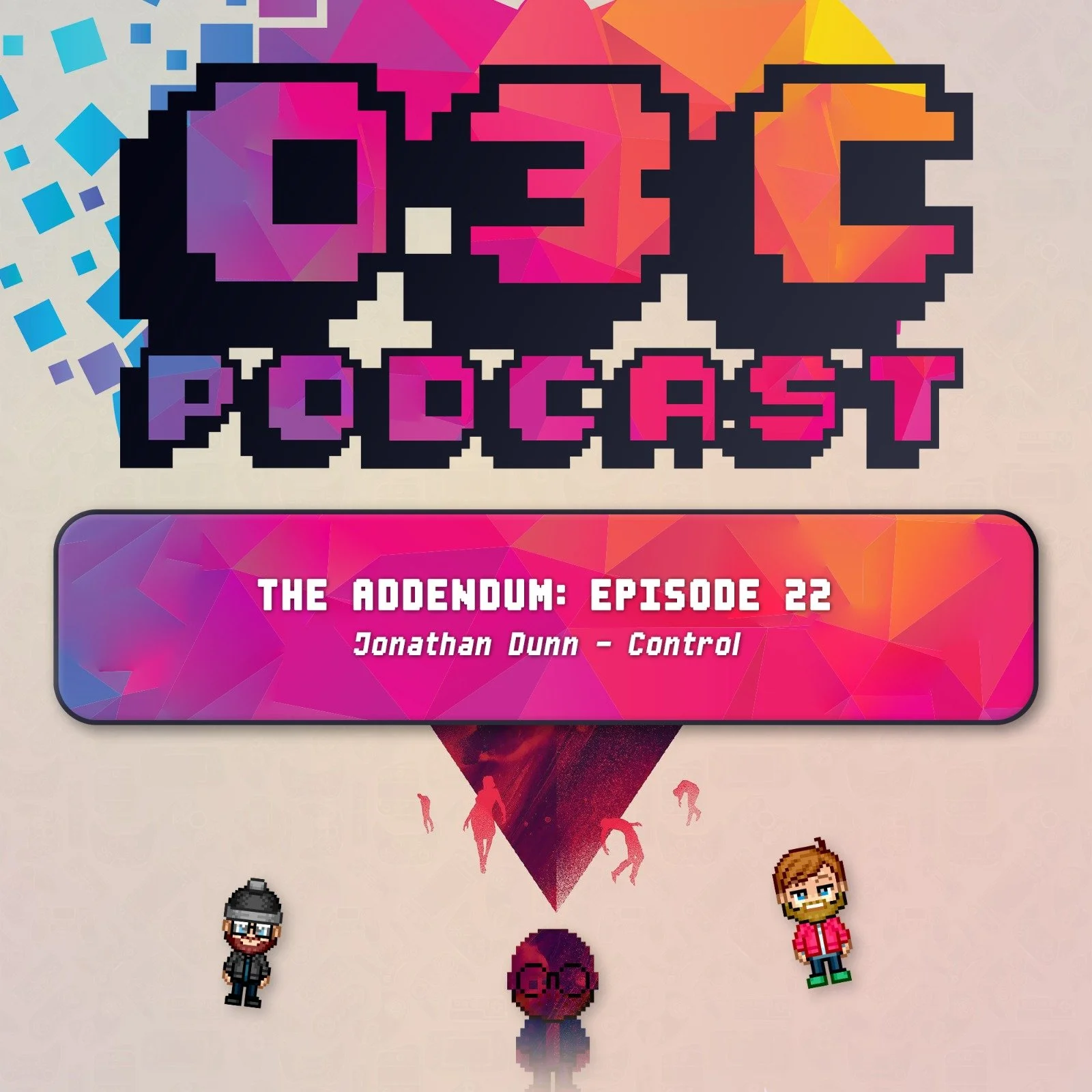 The Addendum - Episode Twenty Two - Control (Jonathan Dunn)