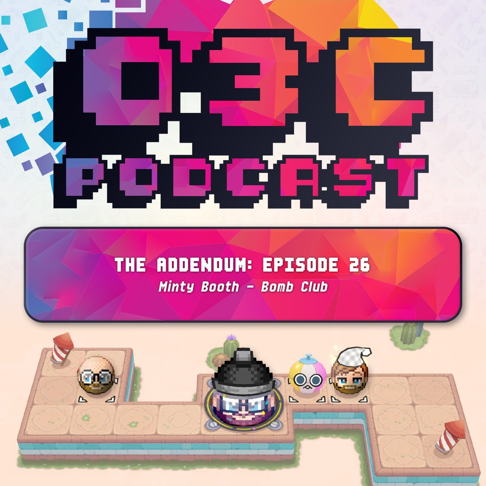 The Addendum - Episode Twenty Six - Bomb Club (Minty Booth)