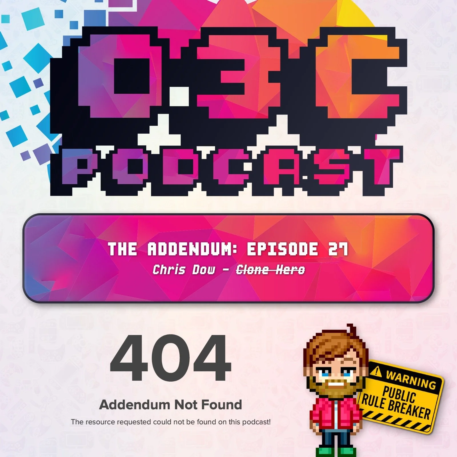 The Addendum - Episode Twenty Seven - Clone Hero (Chris Dow)