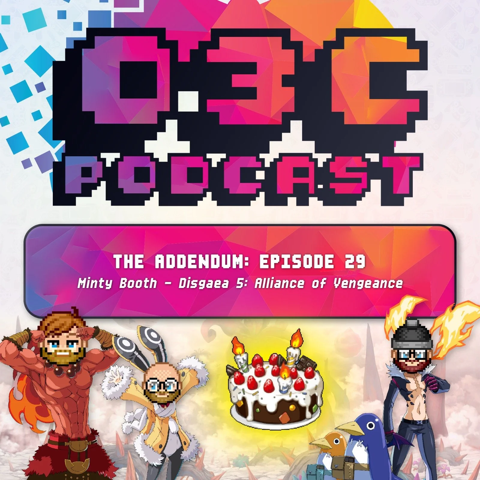 The Addendum - Episode Twenty Nine - Disgaea 5: Alliance of Vengeance (Minty Booth)