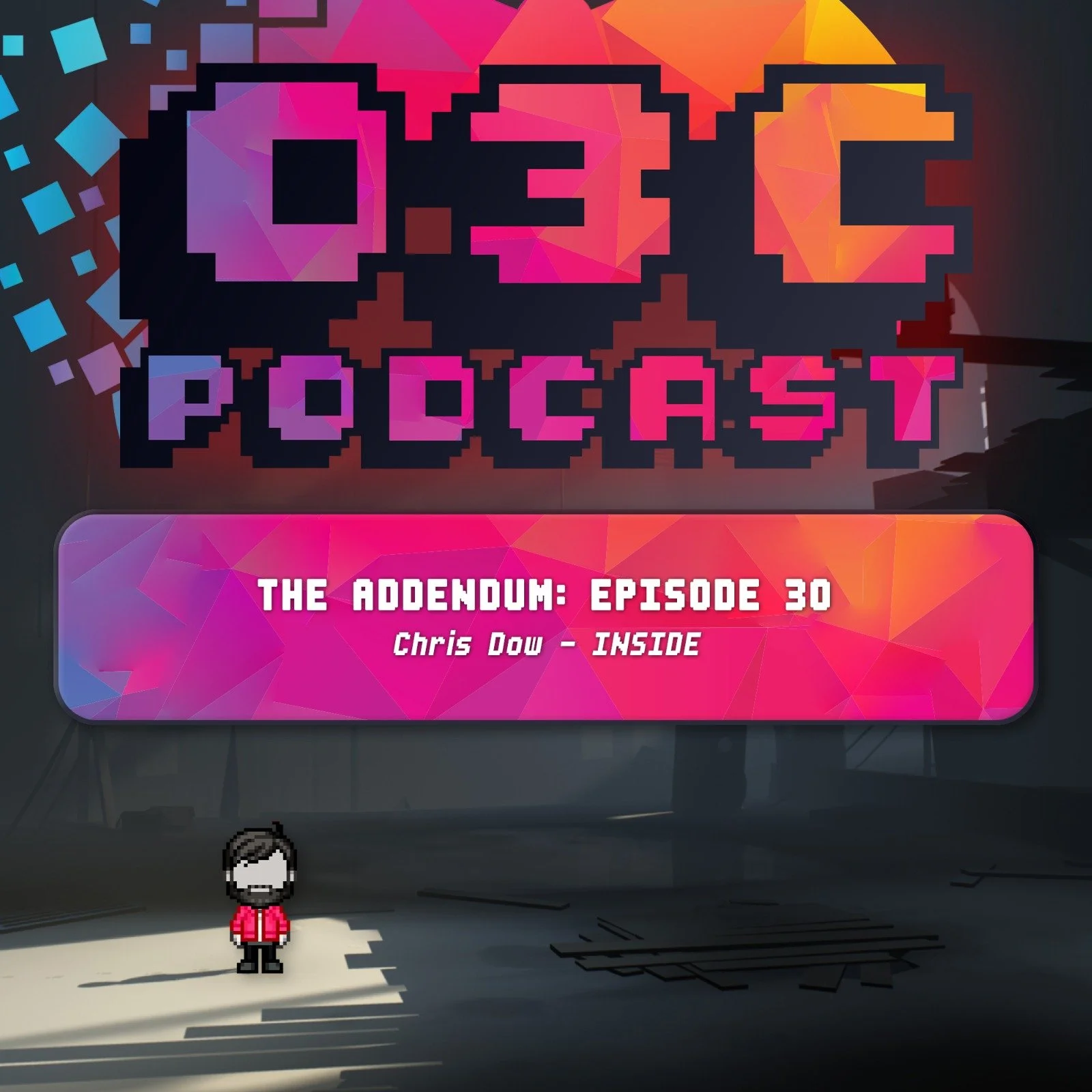 The Addendum - Episode Thirty - Inside (Chris Dow)