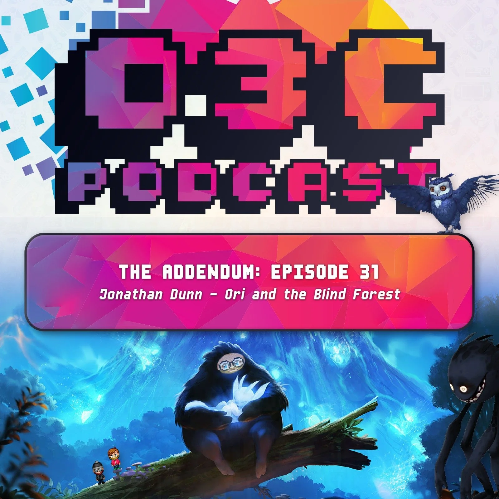 The Addendum - Episode Thirty One - Ori And The Blind Forest (Jonathan Dunn)