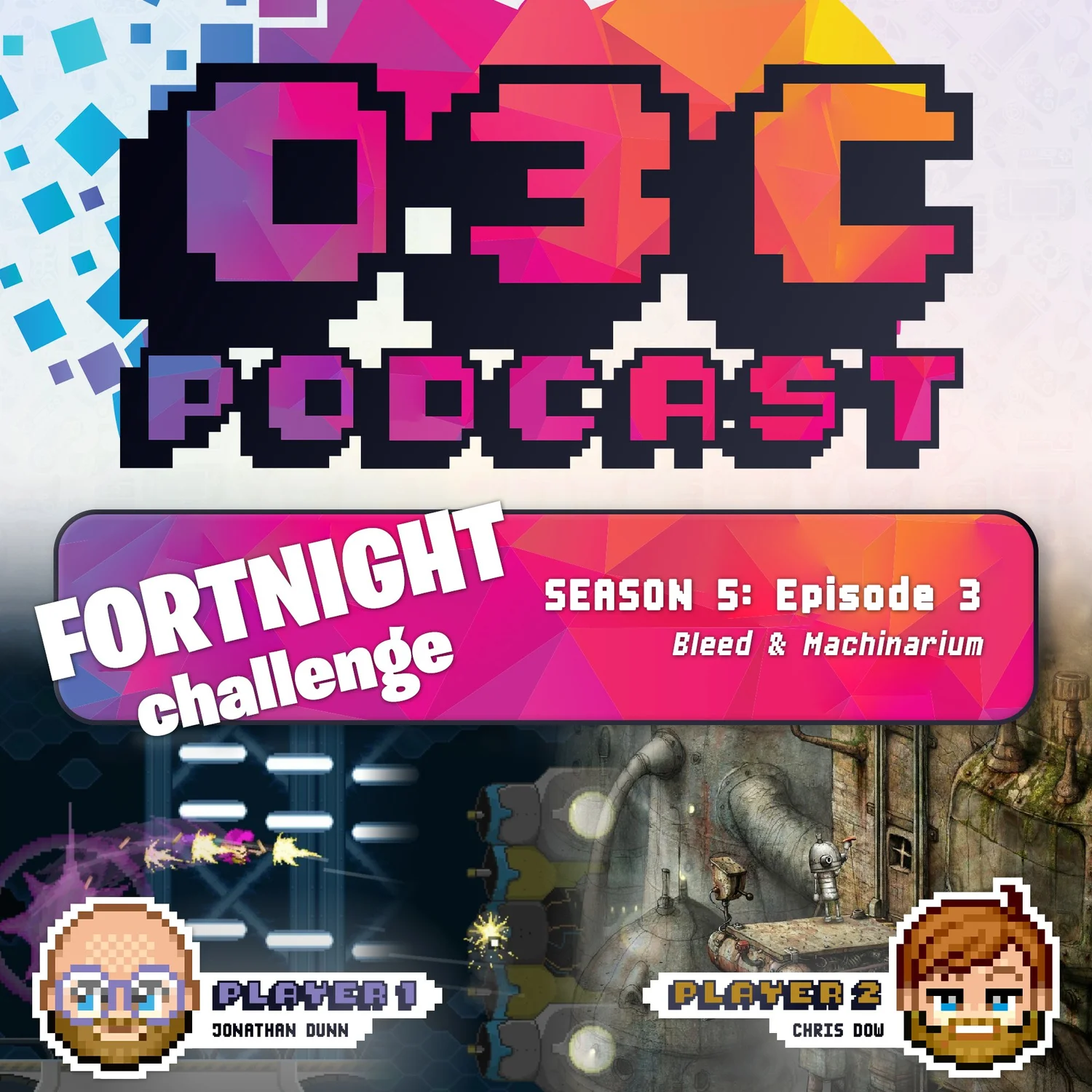 FORTNIGHT CHALLENGE: Bleed & Machinarium episode artwork