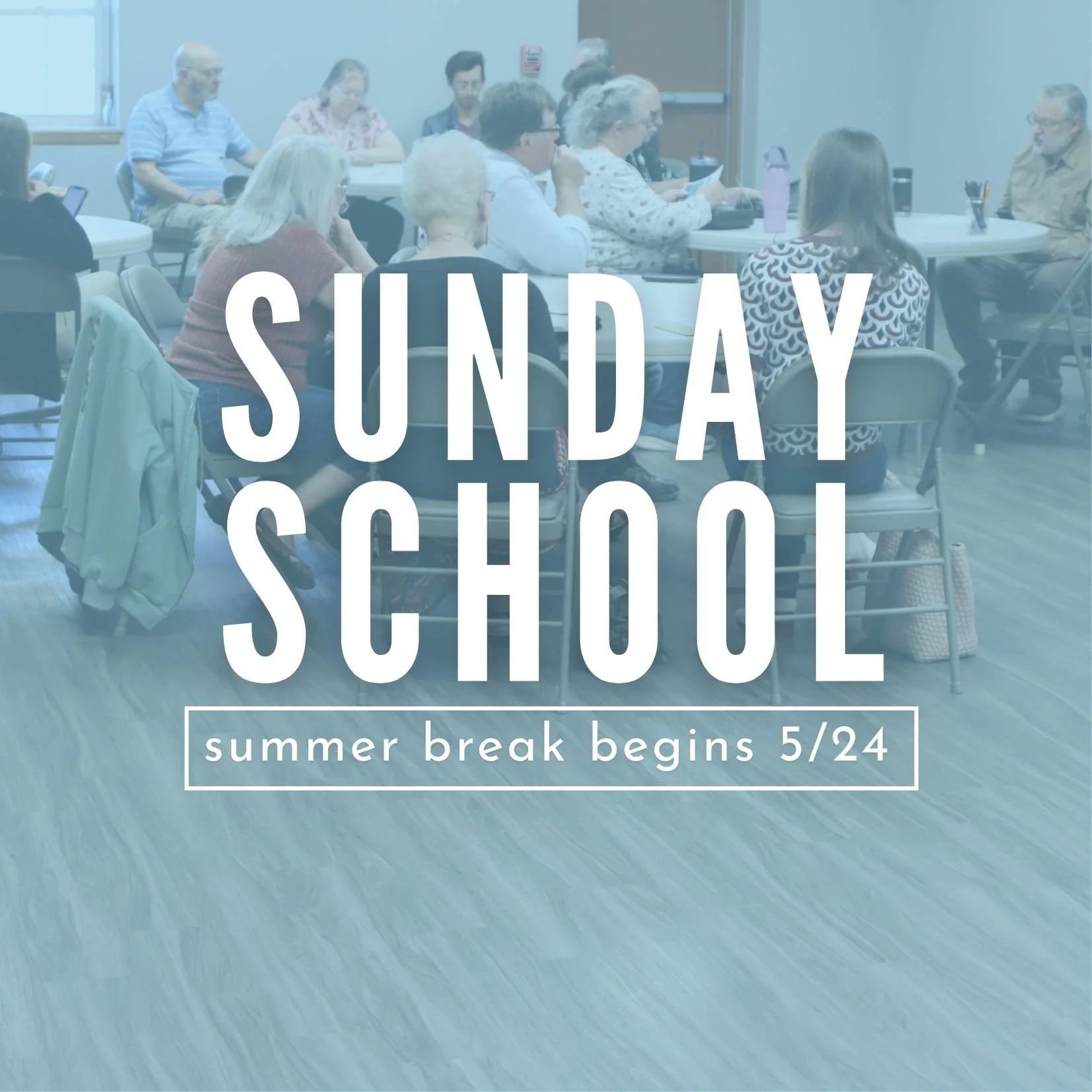 Sunday School Summer Break