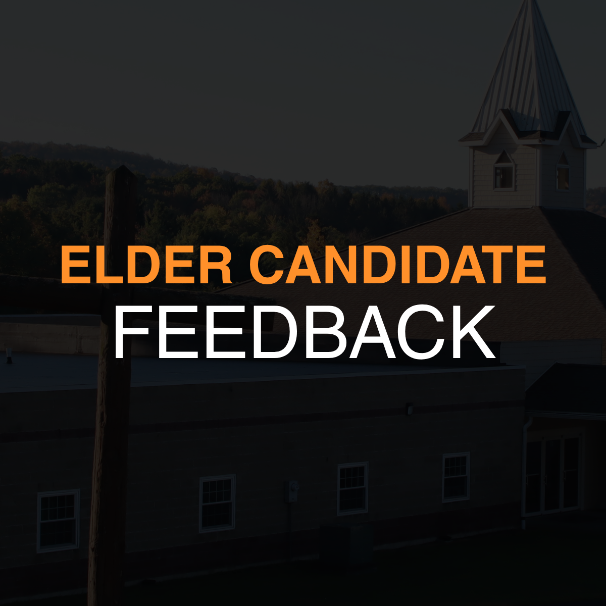 Elder Candidate Feedback