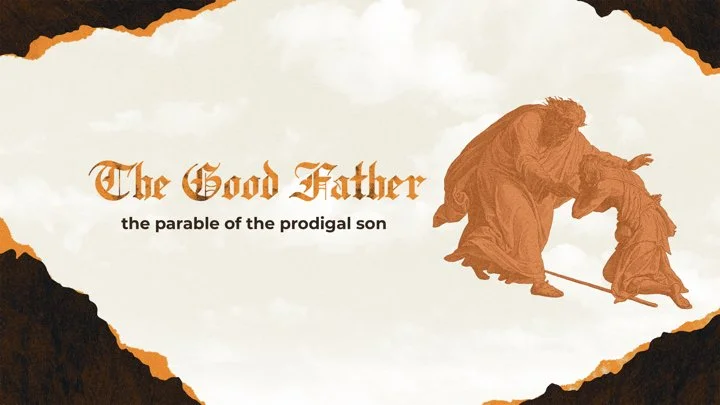 The Good Father #2 - The Prodigal Father