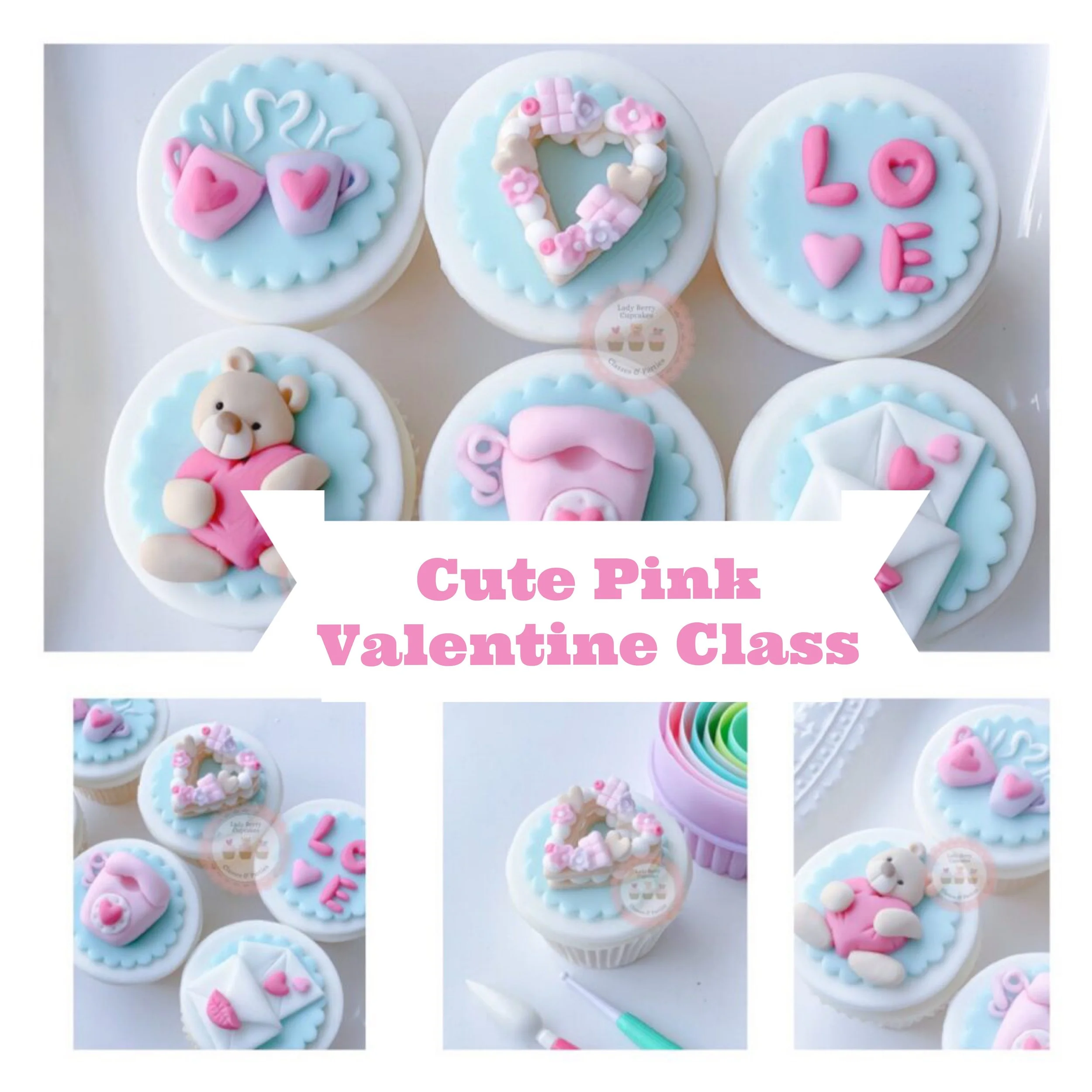 Cute Pink Valentine online Cupcake decorating class by Lady Berry cupcakes