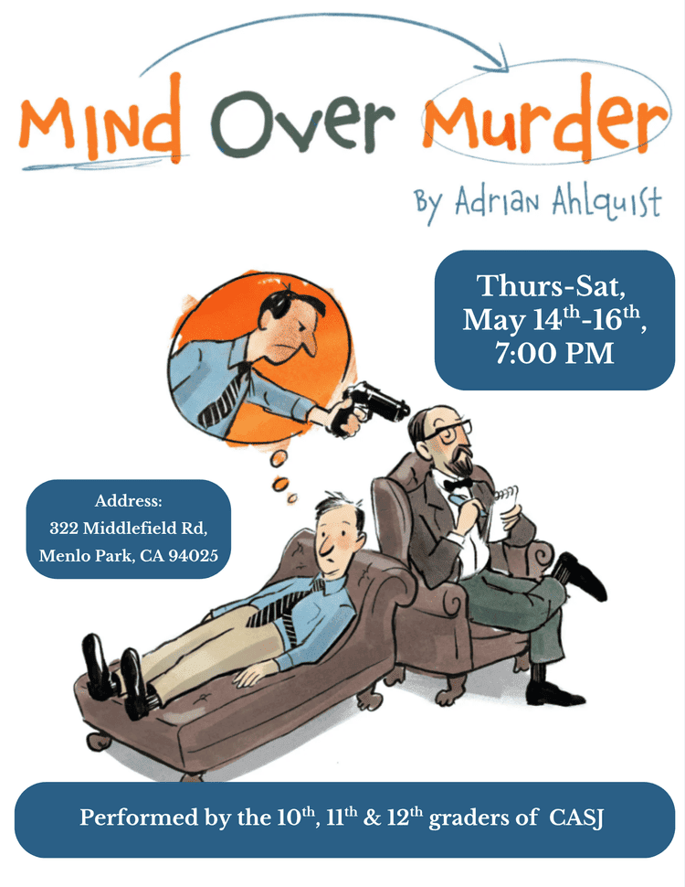 2026 CASJ Spring Play: "Mind Over Murder"