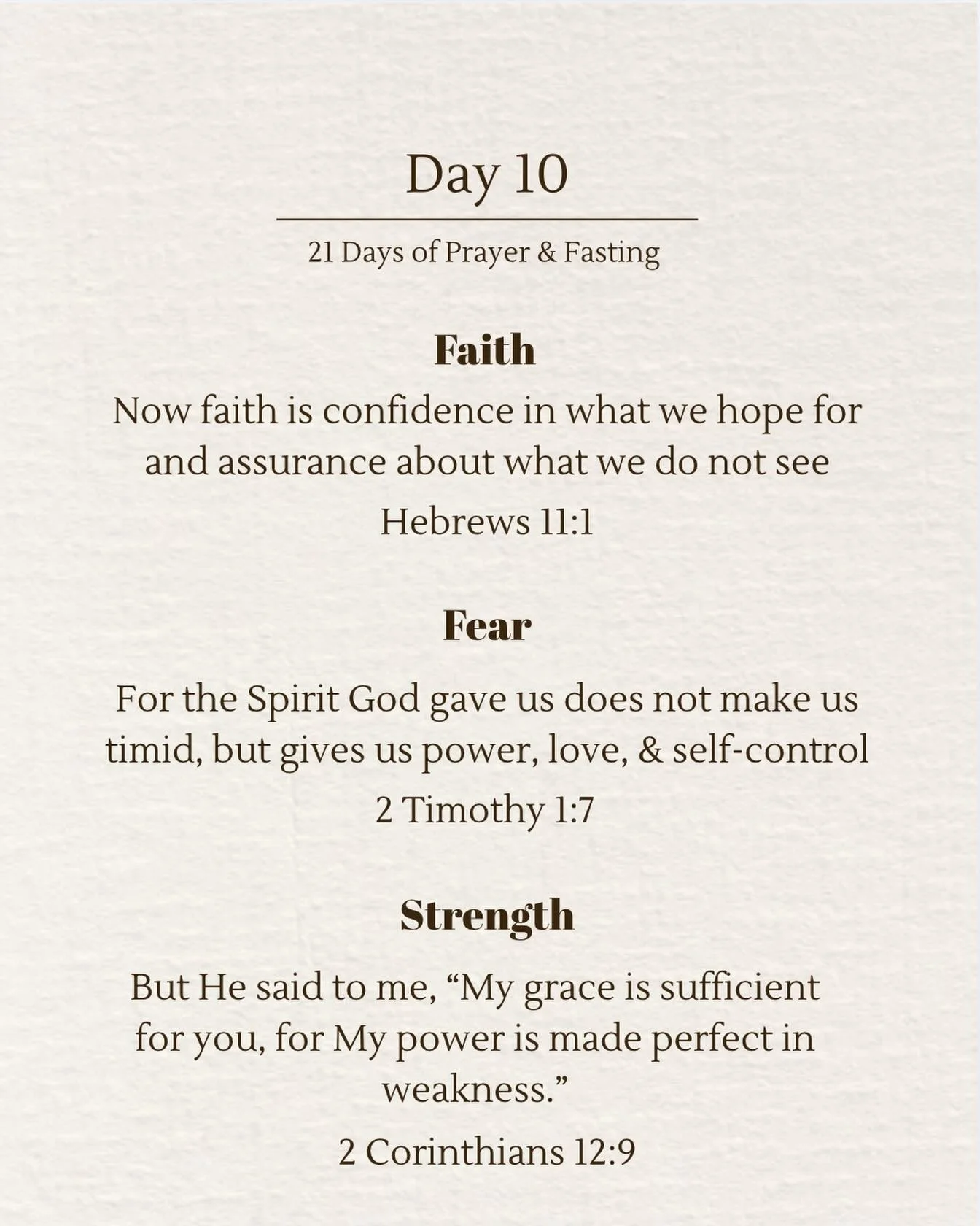 Day 10 of 21 Days of Prayer and Fasting. Take a minute to pray over these verses today. 🙏🏼 We have such a good God!