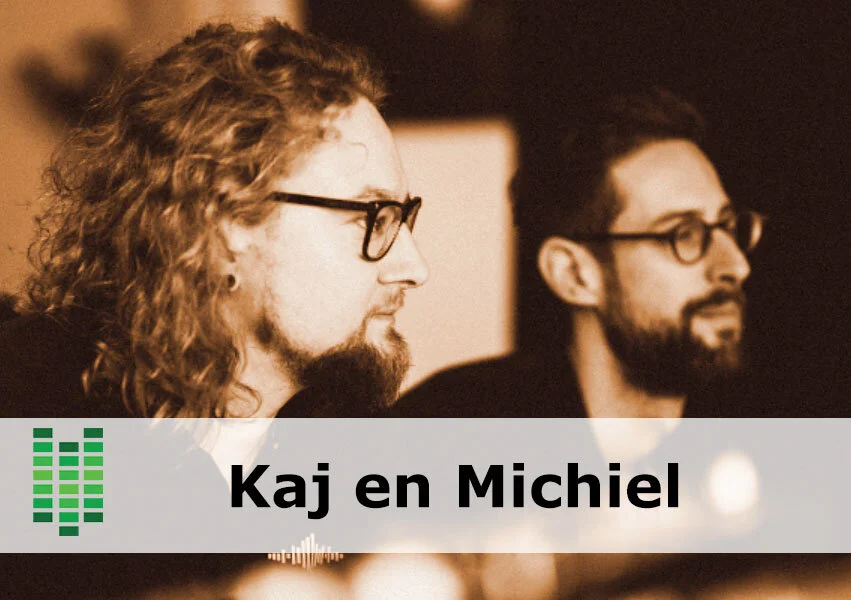 Kaj Tyszka en Michiel Steennis | Studio Waveworks