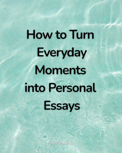 How to turn everyday moments into persona essays (1).png