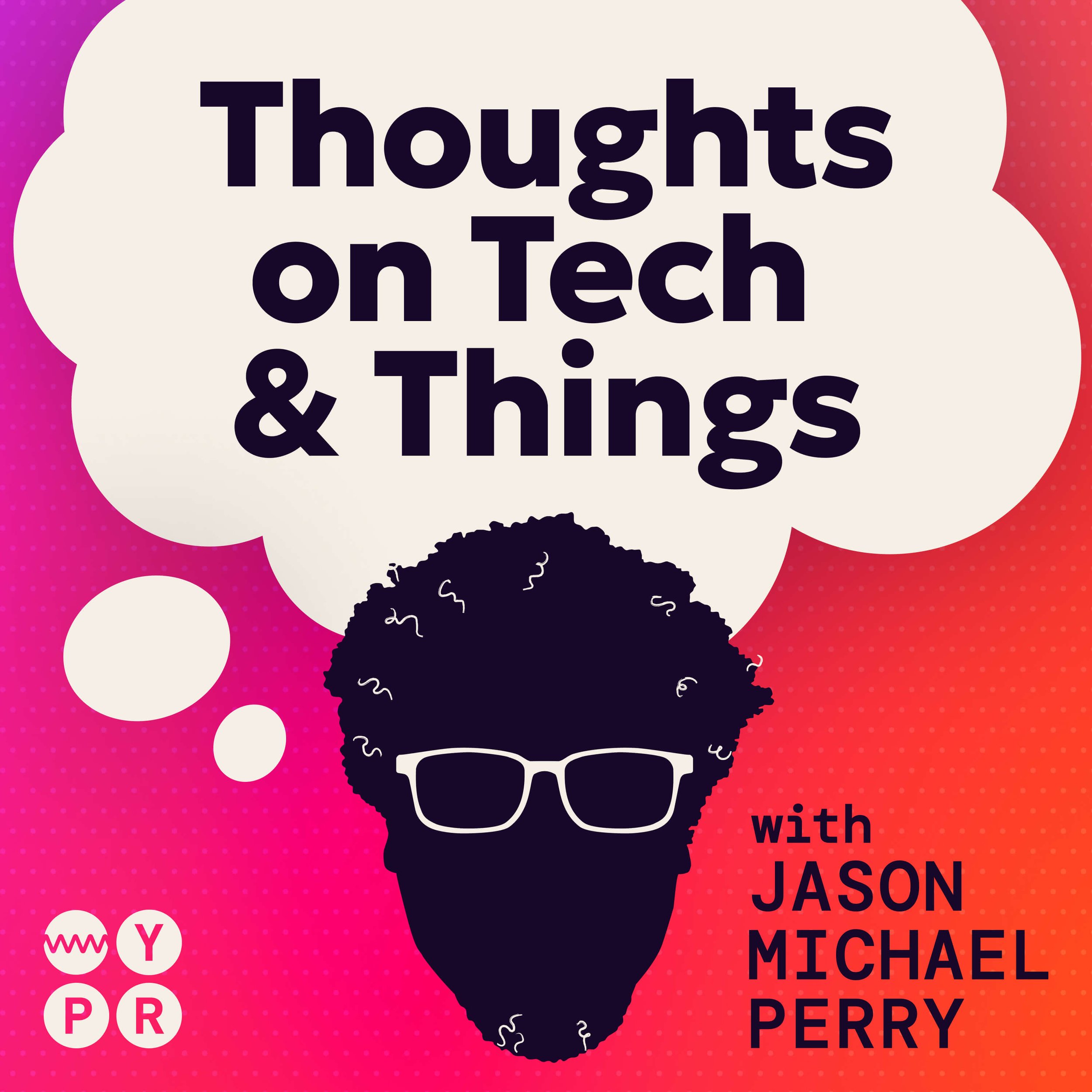 Podcast cover titled "Thoughts on Tech & Things" featuring a silhouette of a person with curly hair and glasses on a pink and red gradient background, with the author's name Jason Michael Perry.