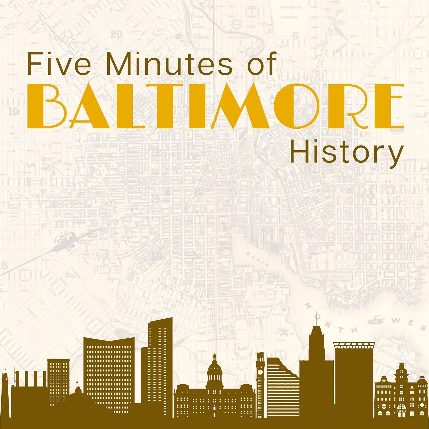 Podcast cover with a city skyline and a map in the background. The title reads, 'Five Minutes of Baltimore History' in large font.