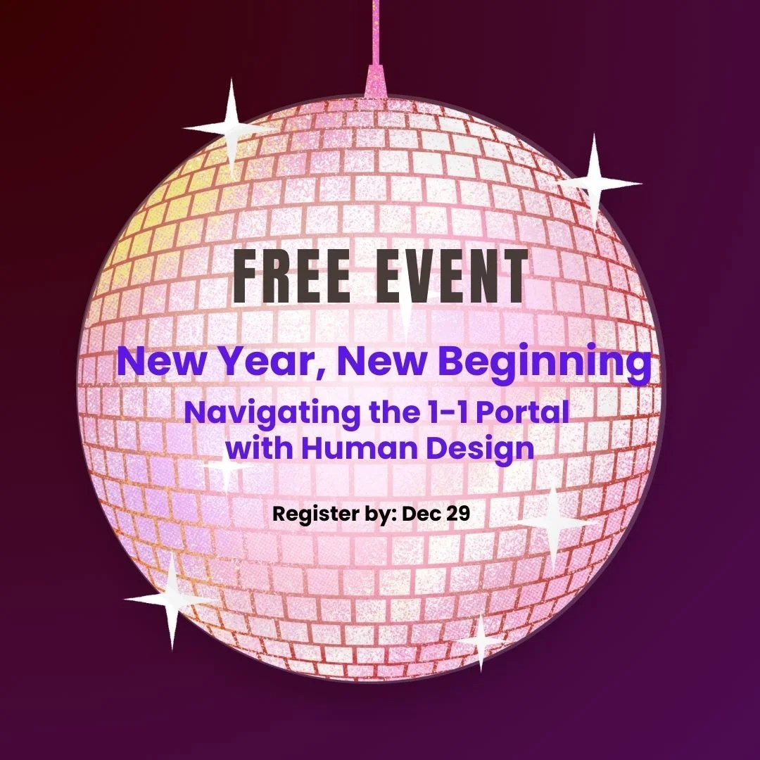 New Year, New Beginning: Navigating the 1-1 Portal with Human Design