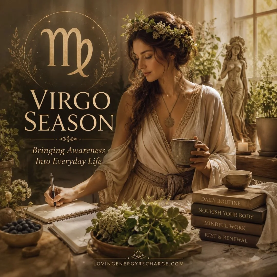 Virgo Season🌿Bringing Awareness Into Everyday Life