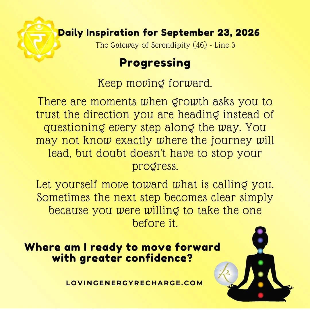 The Sun's Transit into the 3rd Line of the Gateway of Serendipity today invites reflection on, "Where am I ready to move forward with greater confidence?"

#humandesign  #InnerAlchemy #chakraalignment #soulguidance #lovingenergyrecharge #da