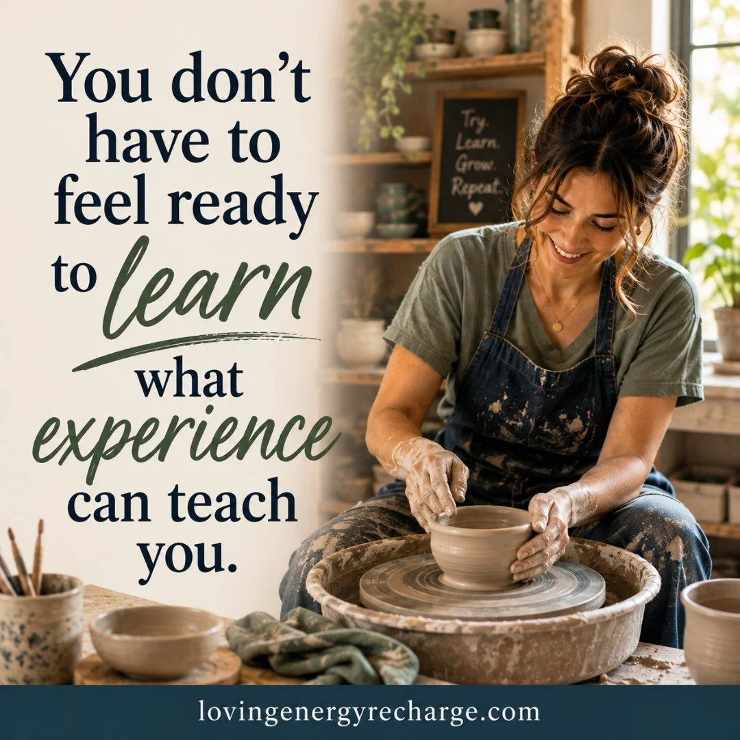 There are some things you can study, prepare for, and think through&mdash;but eventually, experience becomes the teacher.

You may begin something without feeling completely ready and discover that doing it shows you things preparation never could. Y