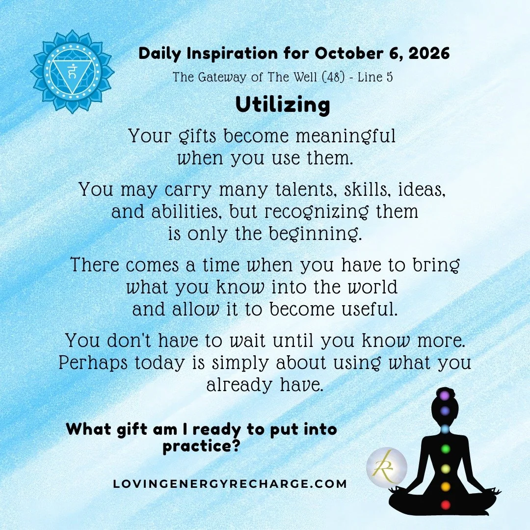 The Sun's Transit into the 5th Line of the Gateway of The Well today invites reflection on, "What gift am I ready to put into practice?"
 
#humandesign  #InnerAlchemy #chakraalignment #soulguidance #lovingenergyrecharge #dailyinspiration
