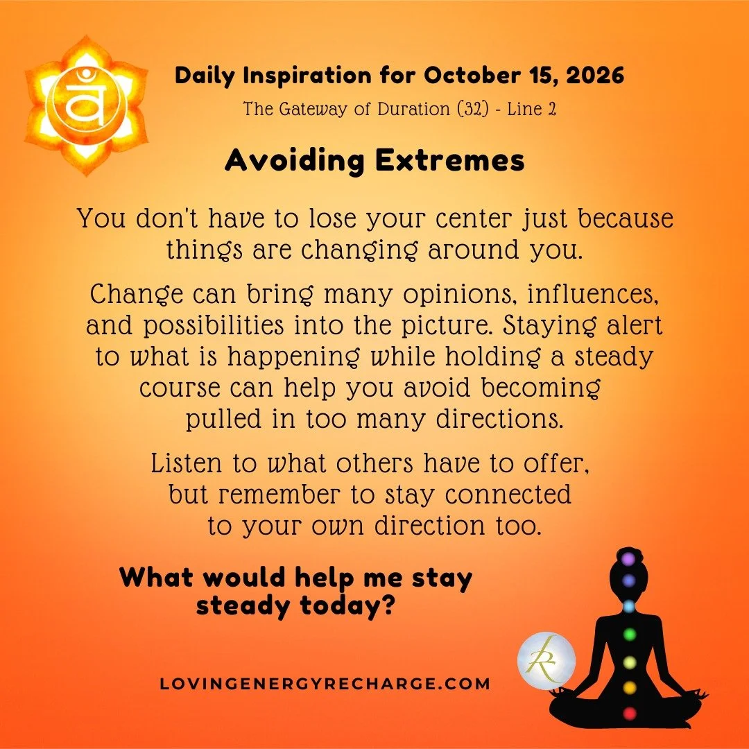 The Sun's Transit into the 2nd Line of the Gateway of Duration today invites reflection on, "What would help me stay steady today?"

#humandesign  #InnerAlchemy #chakraalignment #soulguidance #lovingenergyrecharge #dailyinspirationquotes