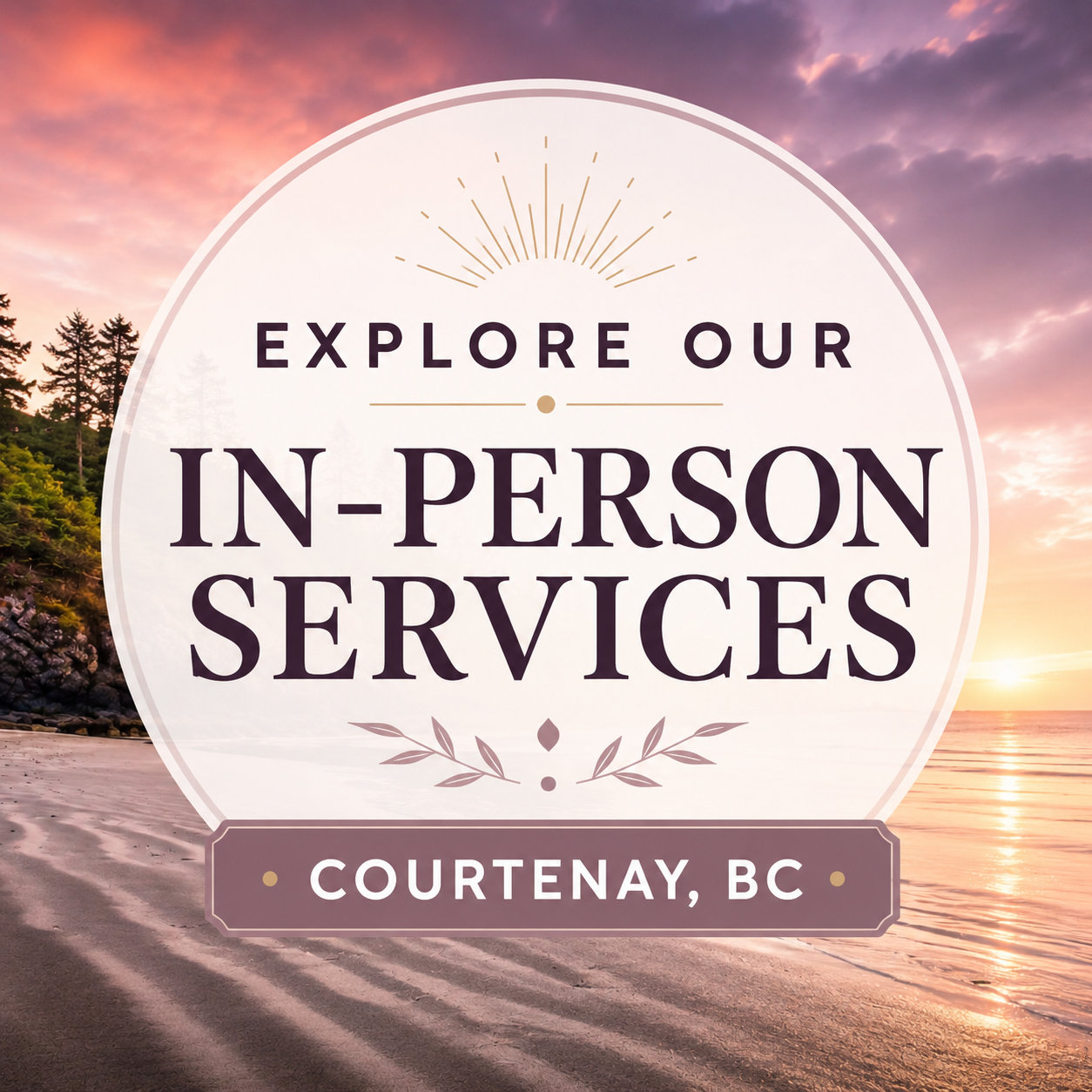 In-Person Services Courtenay, BC