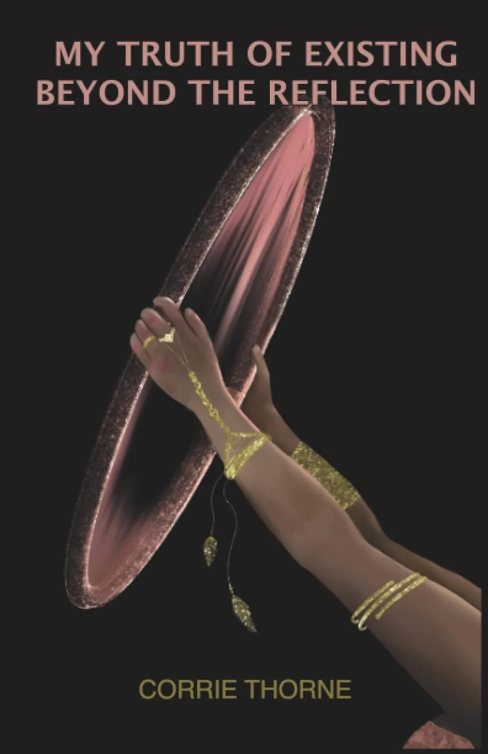 My Truth of Existing Beyond the Reflection