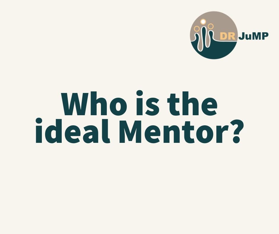 Who is the ideal Mentor?