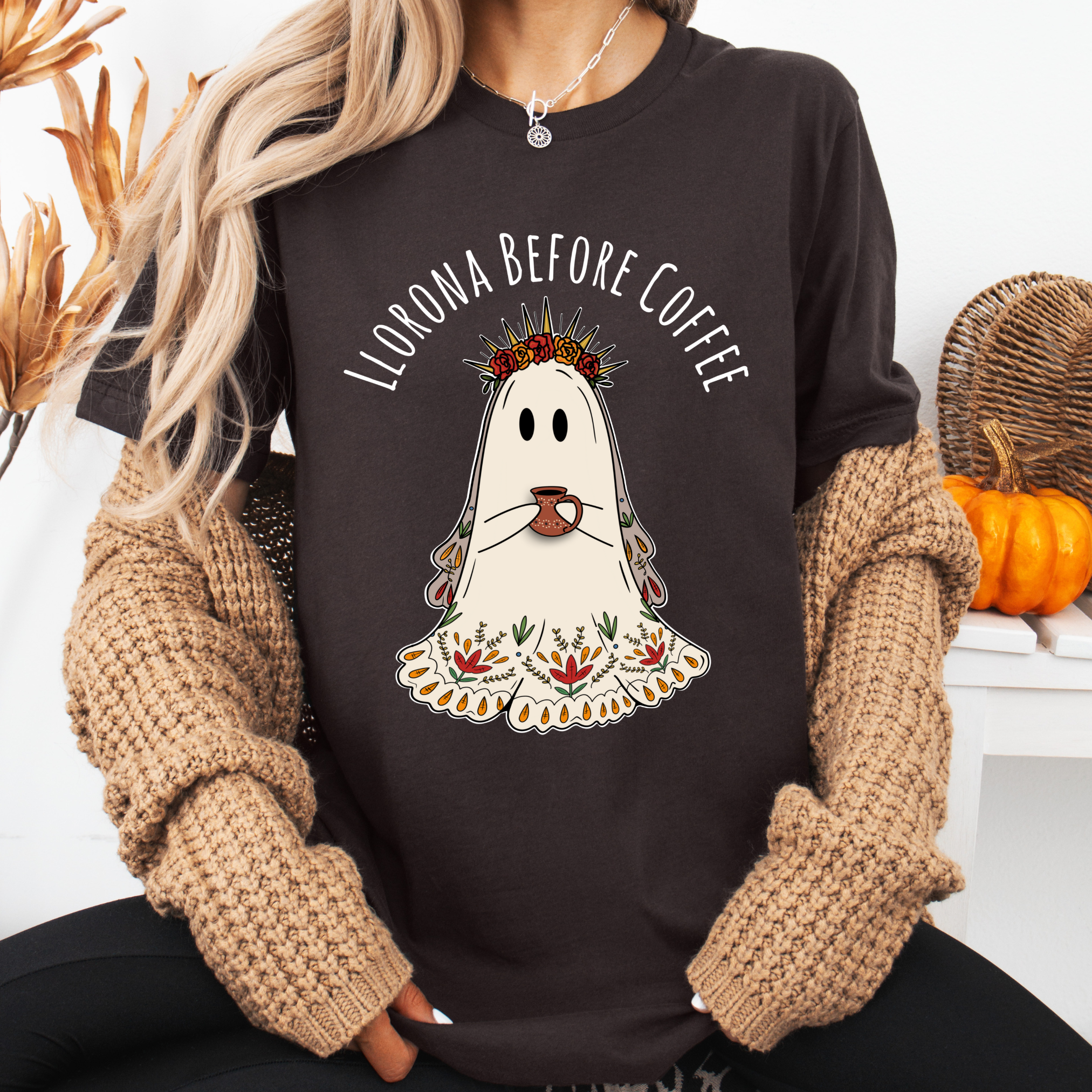 Llorona before coffee tshirt / sweatshirt
