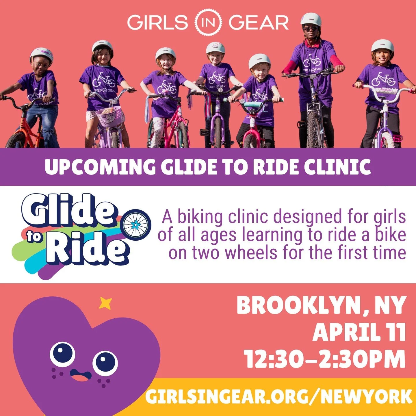 Brooklyn, we had so much last weekend, let's do it again! Girls of all ages and abilities are invited to join us on April 11 for another chance to learn to ride with us. 

Our Glide to Ride clinic is perfect for girls learning to pedal for the first 