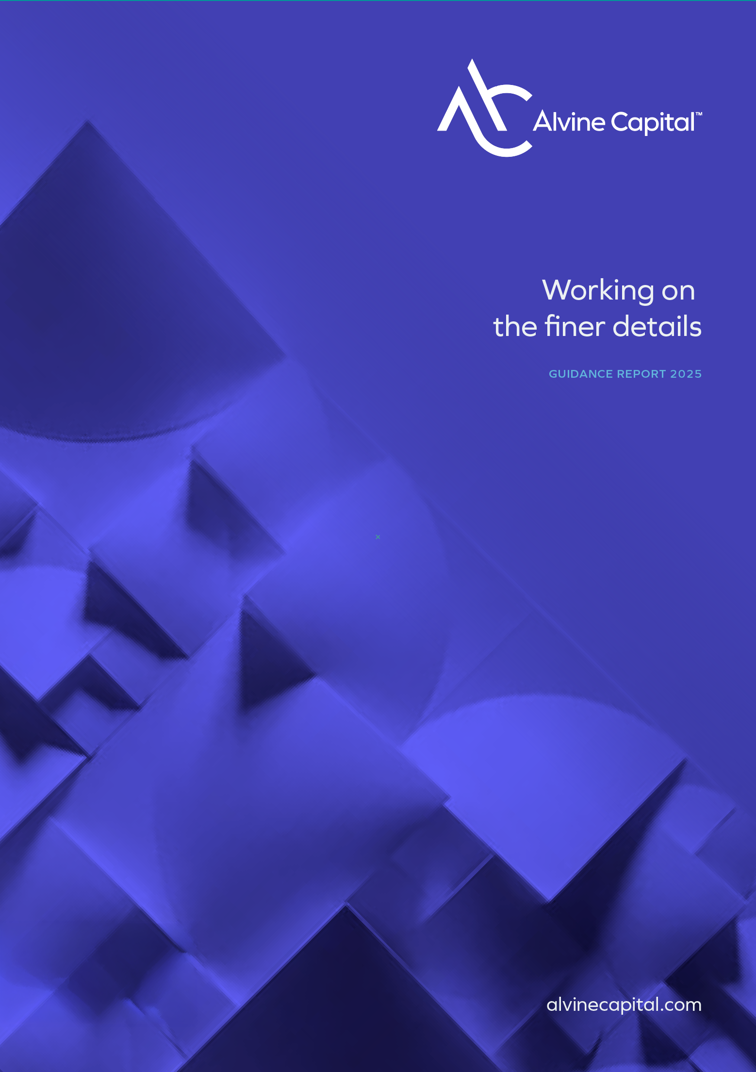 A blue geometric background with the Alvine Capital logo in white and the slogan "Working on the finer details" with a smaller text "GUIDANCE REPORT 2025", and the website address alvincapital.com.