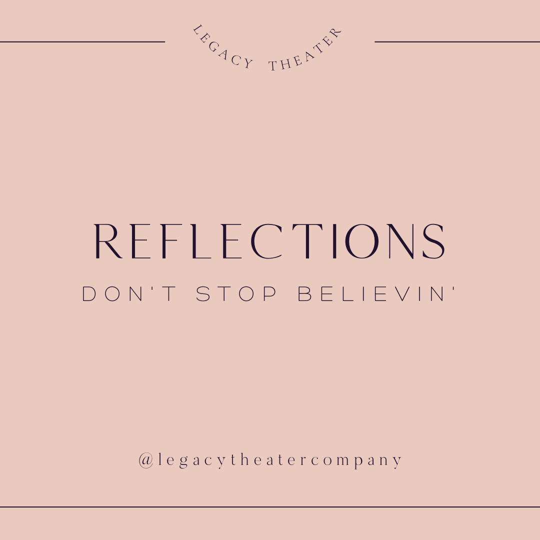  “Don’t Stop Believin’” Reflections