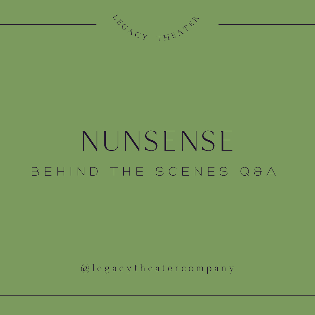 Nunsense Behind the Scenes