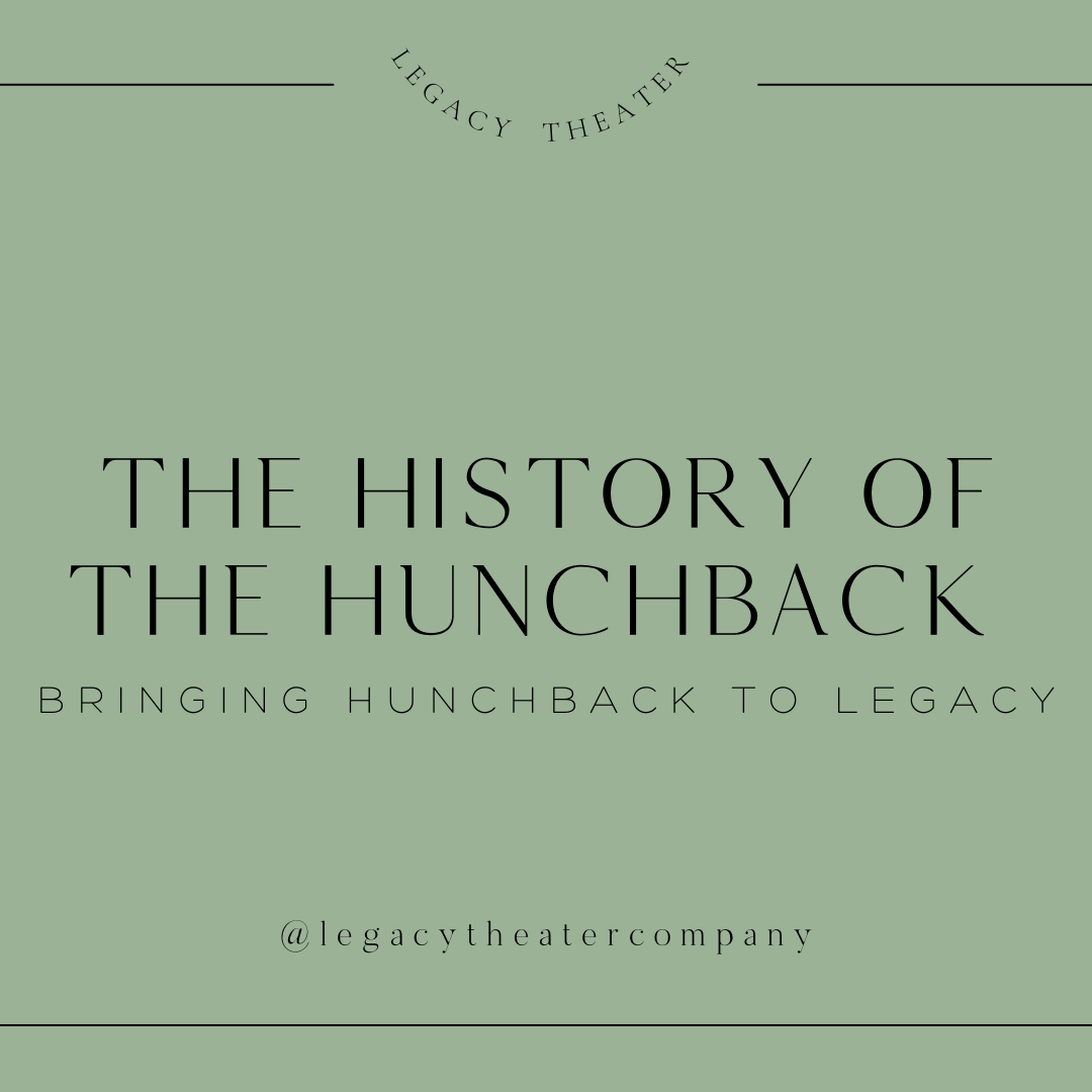 From Page to Stage. The history of HUNCHBACK.